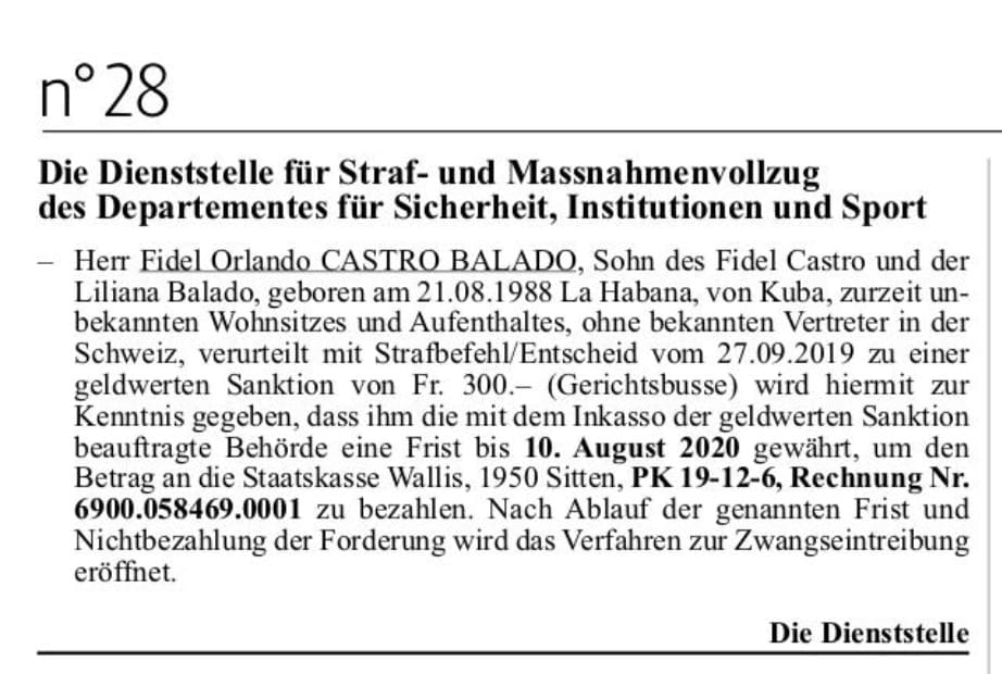 Diese Medlung im Walliser Asmtsblatt sorgte für Aufsehen | Bildquelle: https://www.blick.ch/news/politik/wegen-300-franken-busse-kanton-wallis-sucht-fidel-castro-id15987457.html © Blick | Bilder sind in der Regel urheberrechtlich geschützt Diese Medlung im Walliser Asmtsblatt sorgte für Aufsehen | Bildquelle: https://www.blick.ch/news/politik/wegen-300-franken-busse-kanton-wallis-sucht-fidel-castro-id15987457.html © Blick | Bilder sind in der Regel urheberrechtlich geschützt
